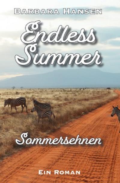 Endless Summer. Sommersehnen
