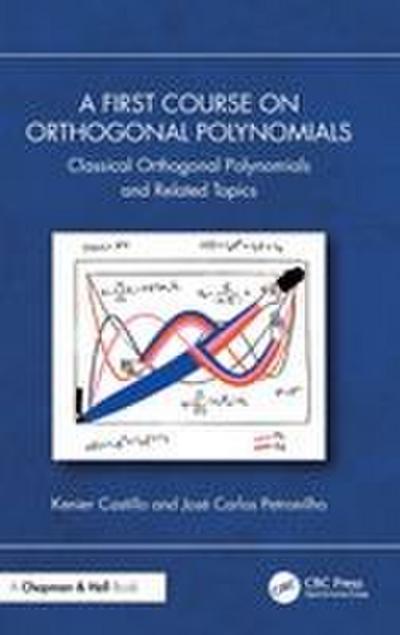 A First Course on Orthogonal Polynomials