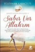 Sabir Ver Allahim: Manevi Gelisim Yolculugu - 5: Manevi Gelişim Yolculuğu 5