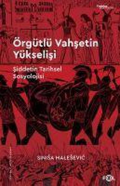 Örgütlü Vahsetin Yükselisi