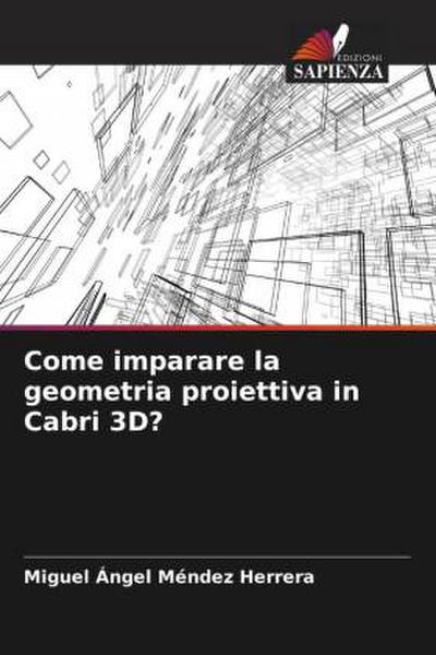 Come imparare la geometria proiettiva in Cabri 3D?