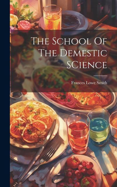 The School Of The Demestic SCience
