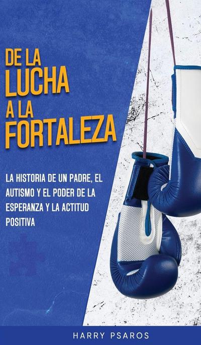 De la Lucha a la Fortaleza