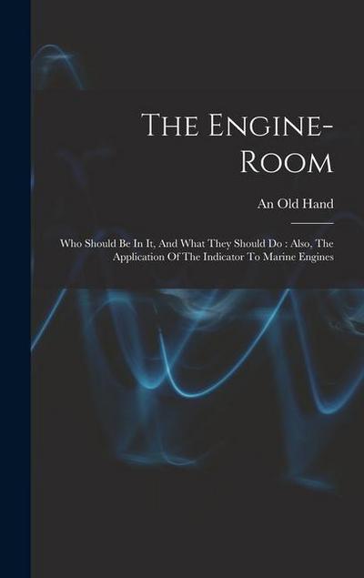 The Engine-room