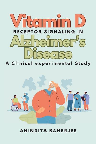Vitamin D Receptor Signaling in Alzheimer’s Disease