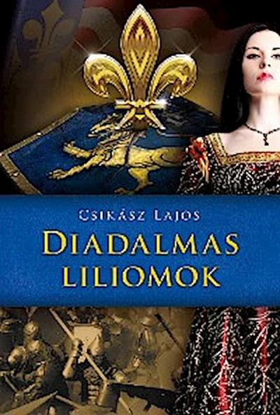 Diadalmas liliomok