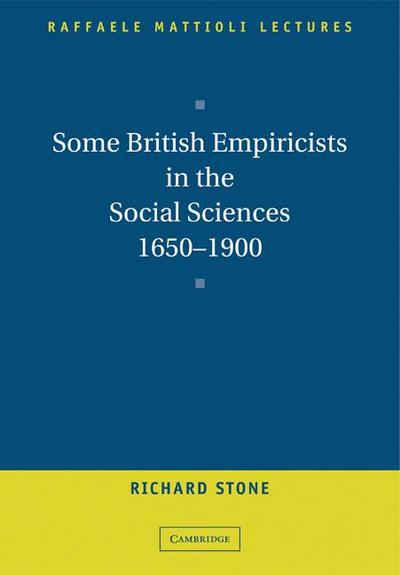 Some British Empiricists in the Social Sciences, 1650 1900