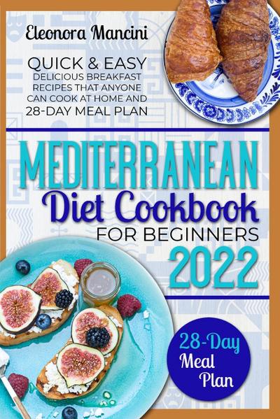 Mancini, E: Mediterranean Diet Cookbook for Beginners