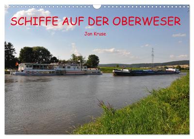 Schiffe auf der Oberweser (Wandkalender 2026 DIN A3 quer), CALVENDO Monatskalender