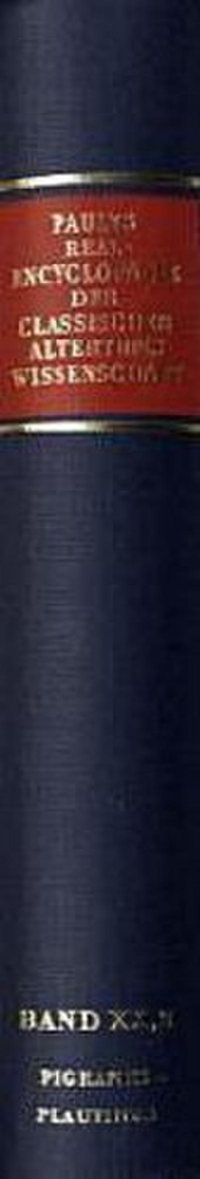 Paulys Realencyclopädie der classischen Altertumswissenschaft Realencyclopädie der classischen Altertumswissenschaft; .. 40.Halbbd.