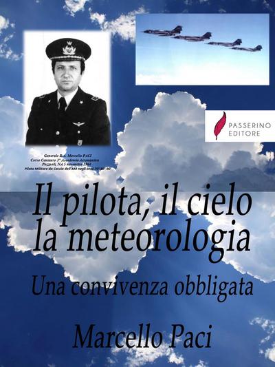 Il pilota, il cielo, la meteorologia