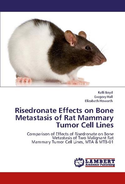 Risedronate Effects on Bone Metastasis of Rat Mammary Tumor Cell Lines