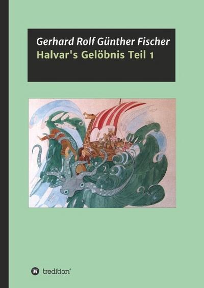 Halvar’s Gelöbnis Teil 1