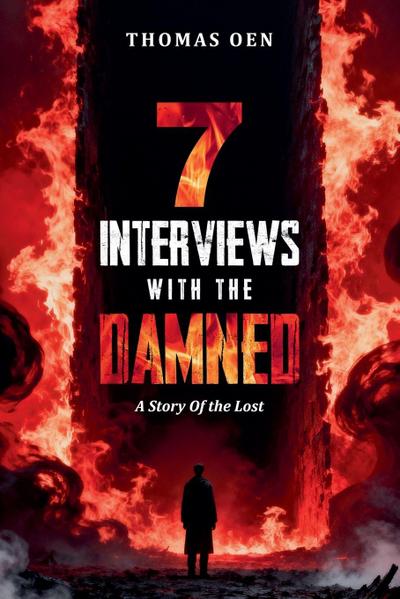 7 Interviews with the Damned