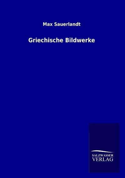 Griechische Bildwerke