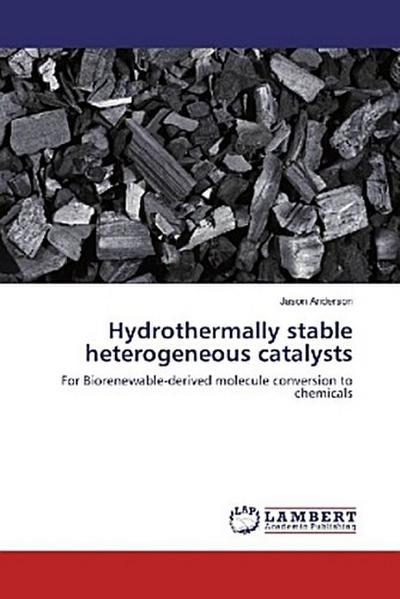 Hydrothermally stable heterogeneous catalysts