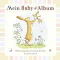 Mein Baby-Album - Weißt du eigentlich, wie lieb ich dich hab?