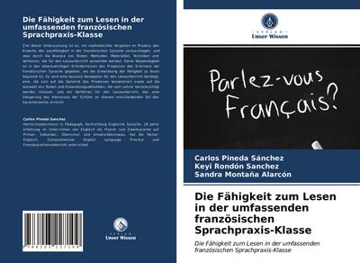 Die Fähigkeit zum Lesen in der umfassenden französischen Sprachpraxis-Klasse