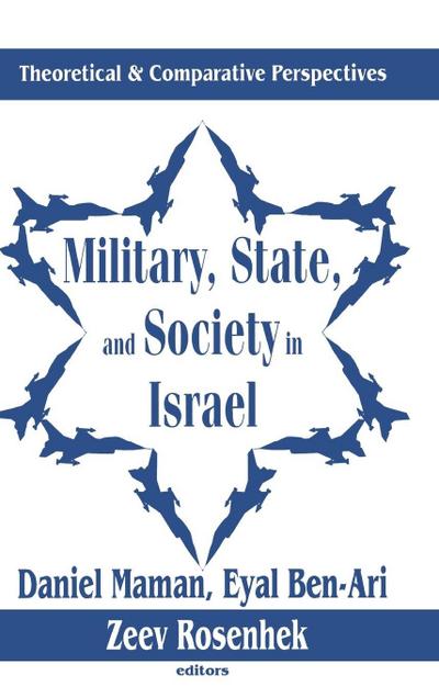 Military, State, and Society in Israel