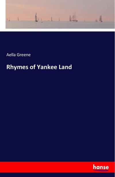 Rhymes of Yankee Land