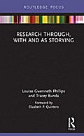 Research Through, With and As Storying