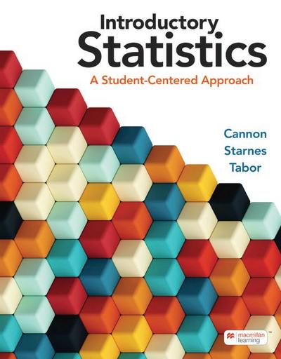 Introductory Statistics: A Student-Centered Approach