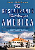 Ten Restaurants That Changed America