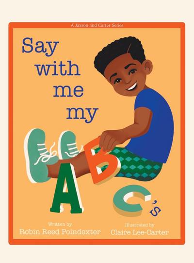 Say With Me My ABC’s
