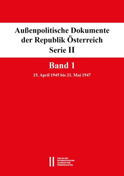 Außenpolitische Dokumente der Republik Österreich, Serie II. Band 1