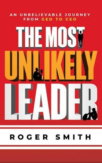 The Most Unlikely Leader