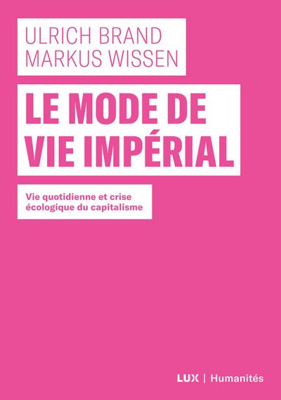 Le mode de vie imperial