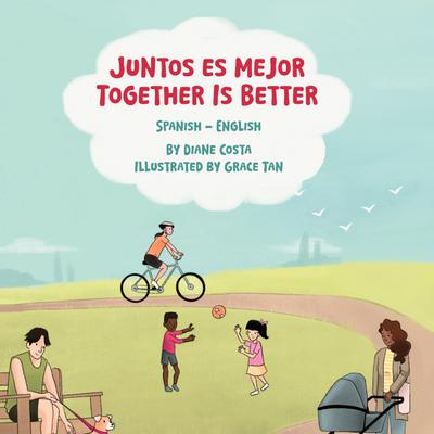 Together Is Better (Spanish-English)