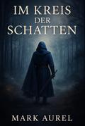 Im Kreis der Schatten
