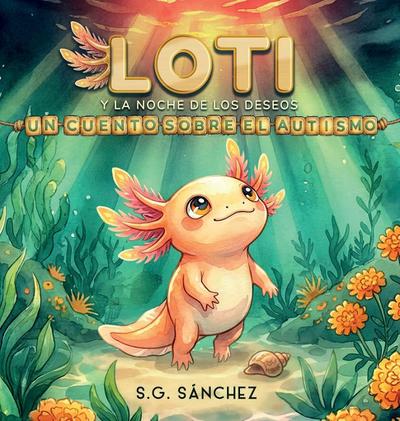 Loti y la Noche de los Deseos