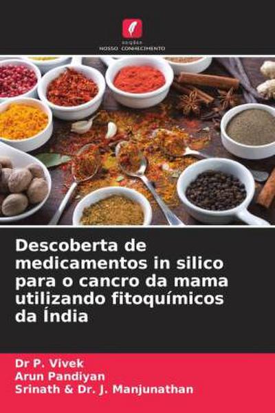 Descoberta de medicamentos in silico para o cancro da mama utilizando fitoquímicos da Índia