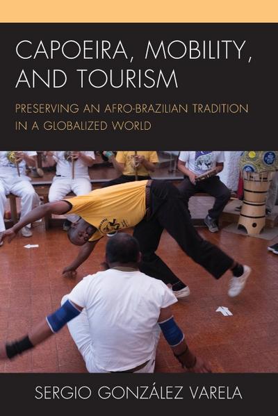 Capoeira, Mobility, and Tourism