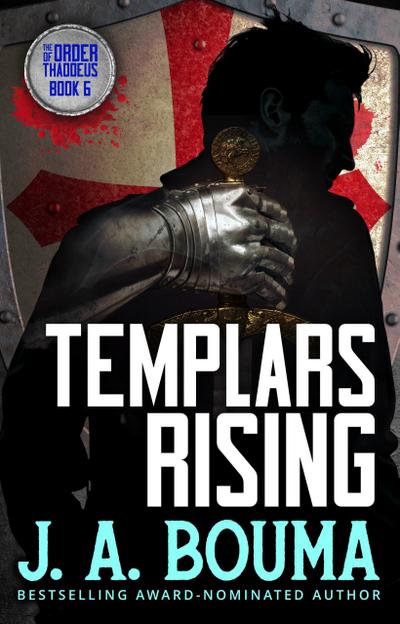 Templars Rising (Order of Thaddeus, #6)