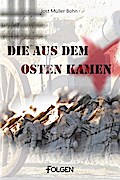 Die aus dem Osten kamen