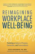 Reimagining Workplace Well-Being