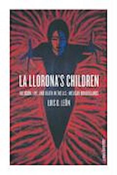 Leon, L: La Llorona’s Children