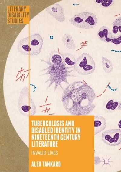Tuberculosis and Disabled Identity in Nineteenth Century Literature
