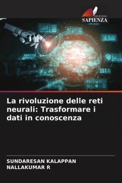 La rivoluzione delle reti neurali: Trasformare i dati in conoscenza