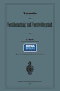 Versuche über Ventilbelastung und Ventilwiderstand