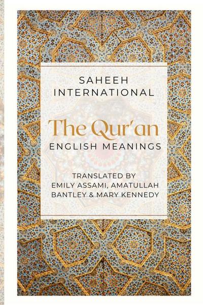 The Qur’an - English Meanings