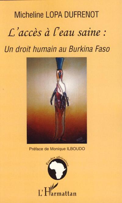 L’accès à l’eau saine: un droit humain au Burkina Faso