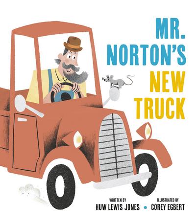 Mister Norton’s New Truck