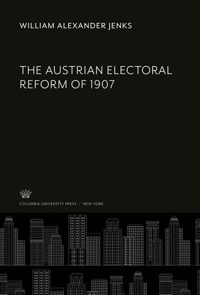 The Austrian Electoral Reform of 1907