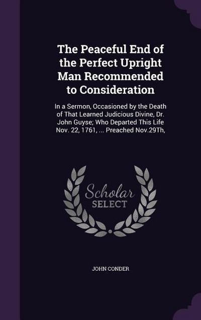 The Peaceful End of the Perfect Upright Man Recommended to Consideration