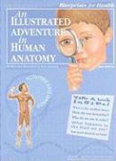 An Illustrated Adventure in Human Anatomy