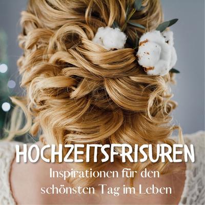 Hochzeitsfrisuren